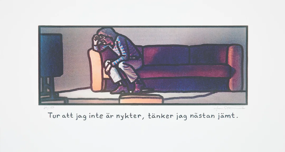 JAN STENMARK. "Tur att jag inte är nykter, tänker jag nästan jämt.", färgoffset, signerad och numrerad 69/150. — Engravings & Prints — Stockholms Auktionsverk Sickla