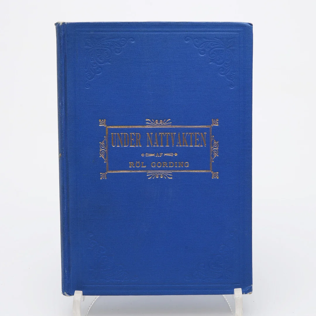 AMERIKAEMIGRANTEN RÖL GORDINGS (=FRITHIOF PETERSON) UNDER NATTVAKTEN ELLER DEN GAMLE MATROSENS BERÄTTELSER CA. 1914. — Books — Crafoord Auktioner Lund