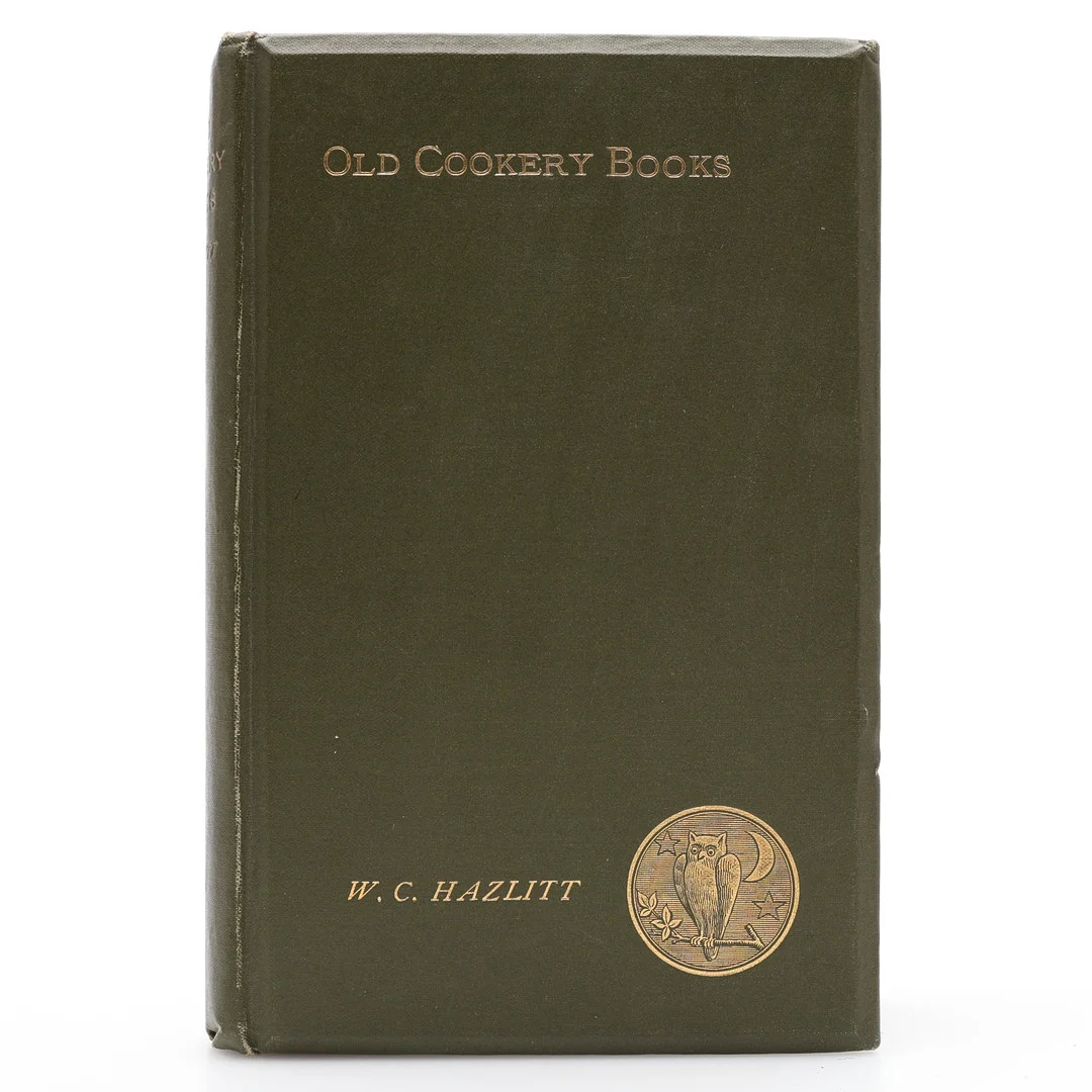 BOKHISTORIA. W. CAREW HAZLITT'S OLD COOKERY BOOKS AND ANCIENT CUISINE I FÖRSTA UPPLAGAN 1886. — Books — Crafoord Auktioner Lund