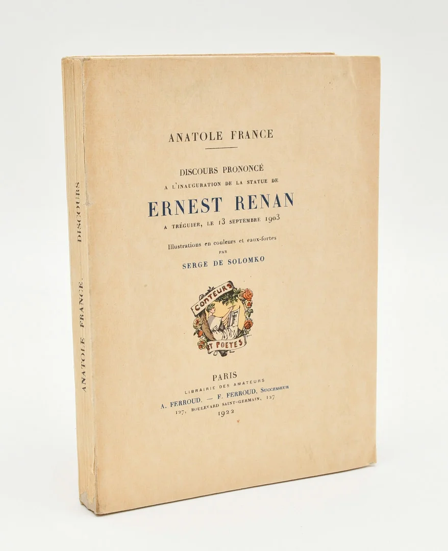 FRANCE, ANATOLE. Discours prononcé à l'inauguration de la statue d'Ernest Renan à Tréguier, le 13 septembre 1903. Illustrations en coleurs et eaux-fortes par Serge de Solomko. — Books — Connoisseur Bokauktioner