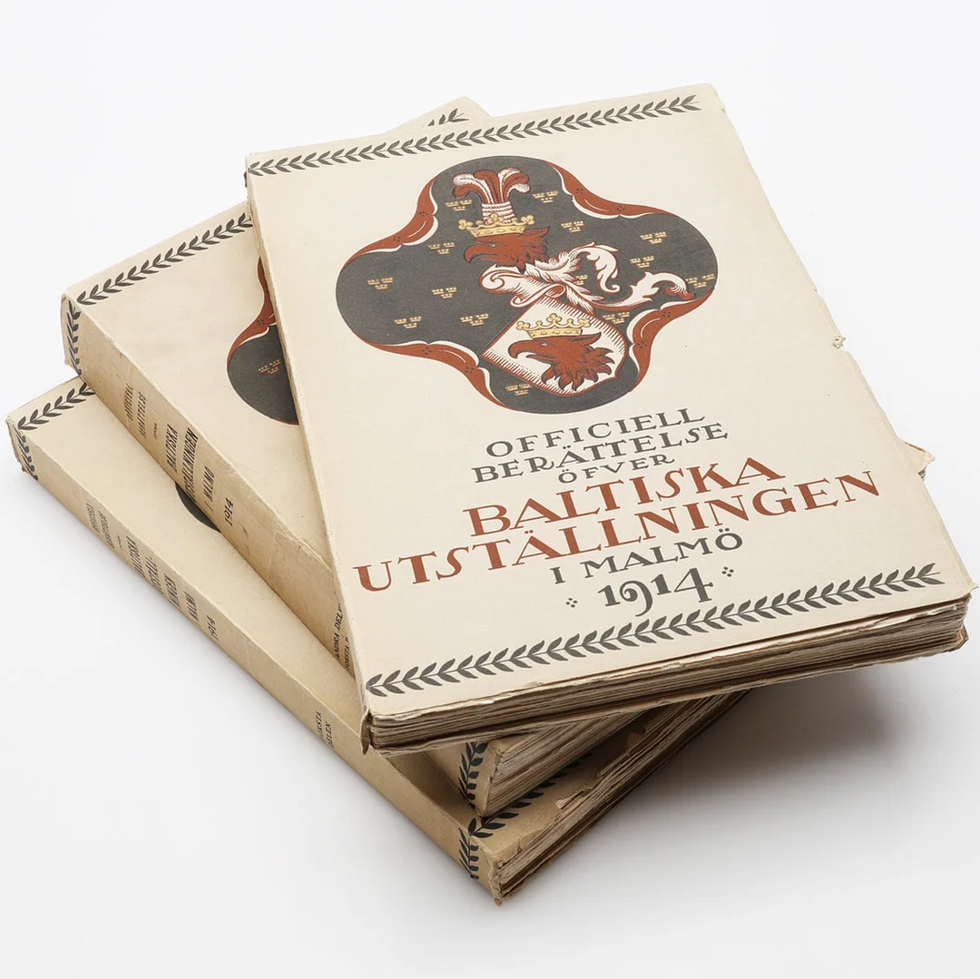 BALTISKA UTSTÄLLNINGEN. OFFICIELL BERÄTTELSE ÖFVER BALTISKA UTSTÄLLNINGEN I MALMÖ 1914. — Books — Crafoord Auktioner Lund